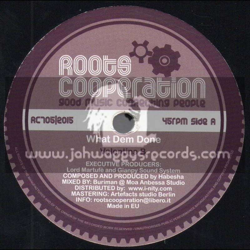 Roots Cooperation-7"-What Dem Done / Valentina B