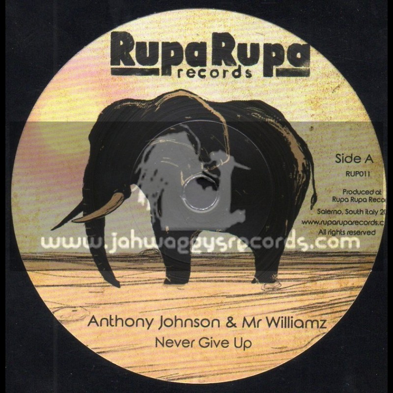 Rupa Rupa Records-7"-Never Give Up / Anthony Johnson And Mr Williams + Reggae Story / Masta G