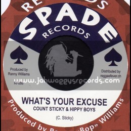 Spade Records-7"-Whats Your Excuse / Count Sticky And Hippy Boys 