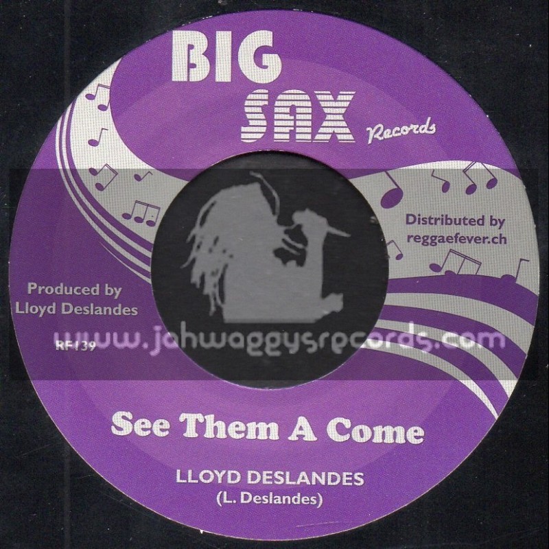 Big Sax Records-7"-See Them A Come / Lloyd Delanders