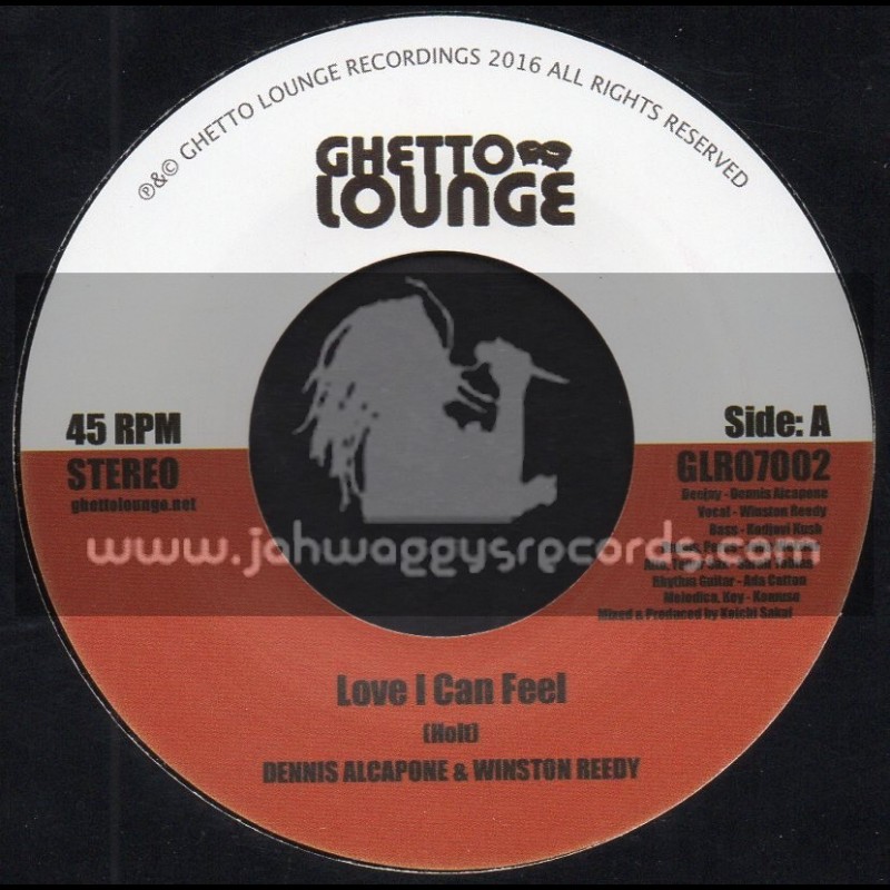 Ghetto Lounge-7"-Love I Can Feel / Dennis Alcapone And Winston Reedy 