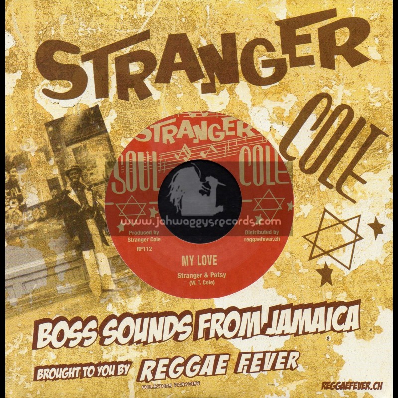 Stanger Cole-7"-My Love / Stanger And Patsy + So Nice Like Rice / Basil Daley & Conquerors