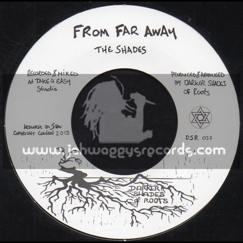 Darker Shades Of Roots-7"-From Far Away / The Shades + Trials In Kurdistan / The Shades