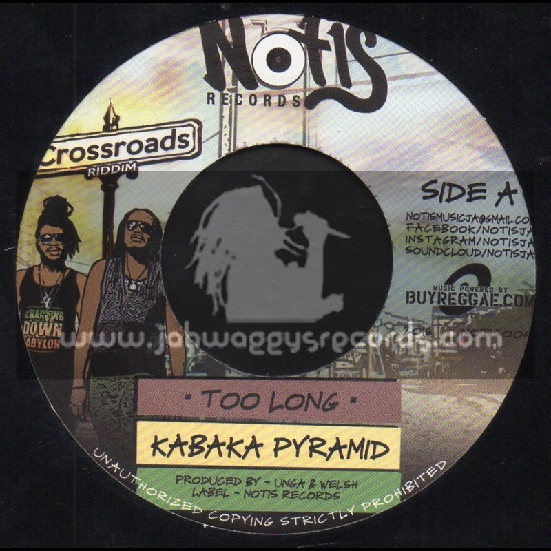 Notis Records-7"-Too Long / Kabaka Pyramid + Carry On / IBA Mahr