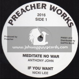 Preacher Works-12"-Meditate No War / Anthony John + If You Want / Nicki Lee + My Father / Leroy Green