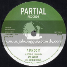 Partial Records-7"-A Jah Do It / Jah Bunny Feat. Sonny Binns