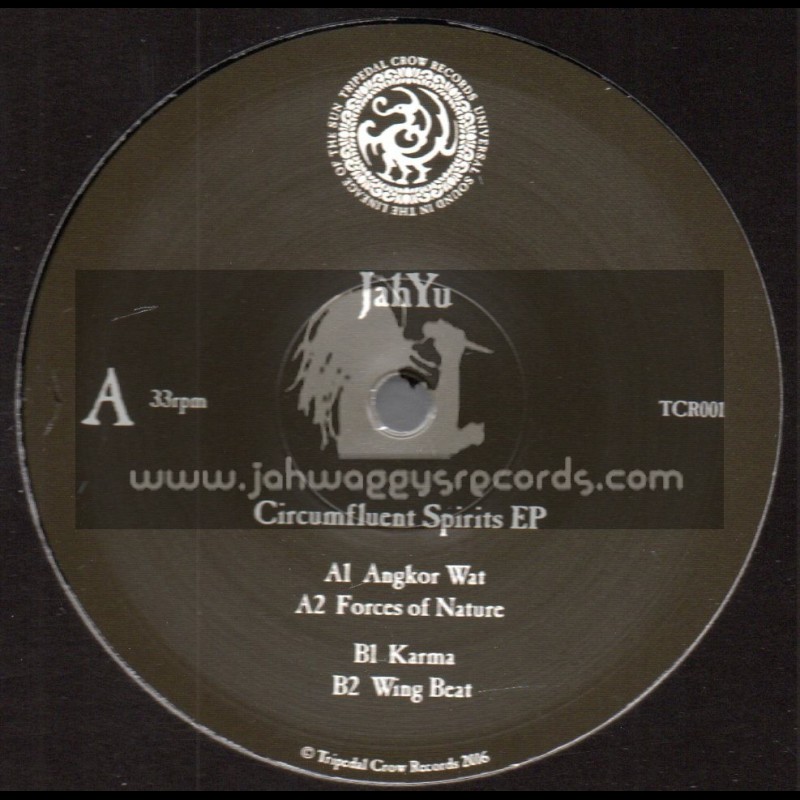 Tripedal Crow Records-12"-Circumfluent Spirits – EP – JahYu