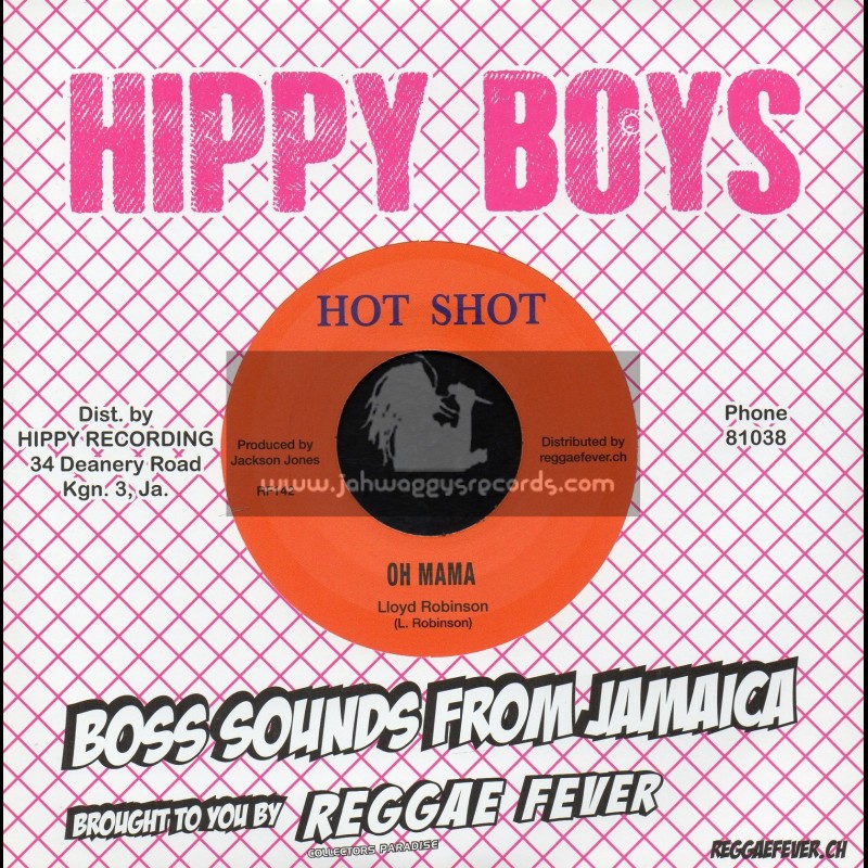Hot Shot-7"-Oh Mama / Lloyd Robinson + Roust-A-Bout / Headly Bennett And The Hippy Boys