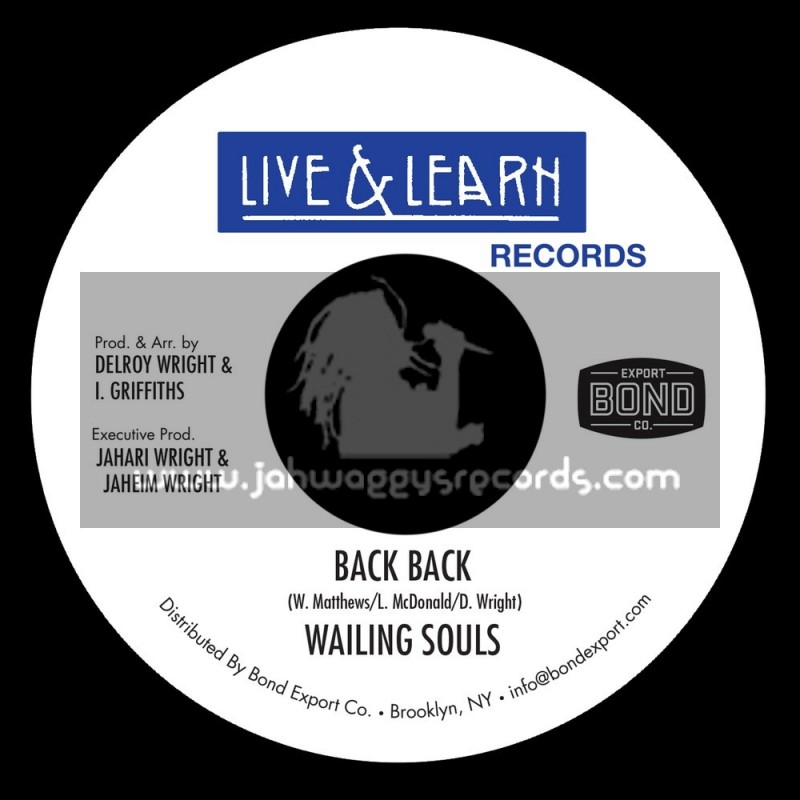Live And Learn Records-7"-Back Back / Wailing Souls