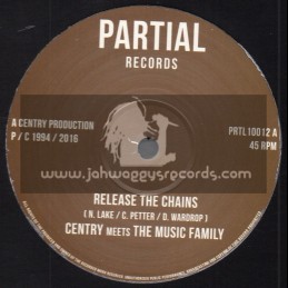 Partial Records-10"-Release The Chains / Centry Meets The Music Family