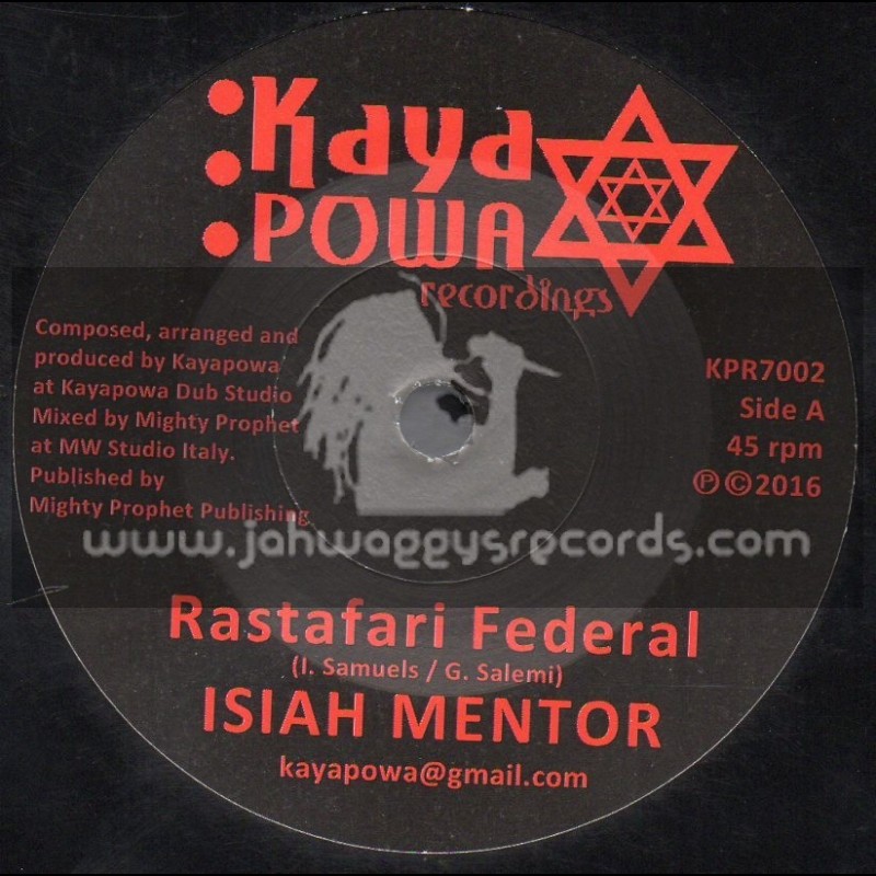 Kayapower Records-7"-Rastafari Federal / Isiah Mentor + Dub Federation / Kayapowa Meets Mighty Prophet