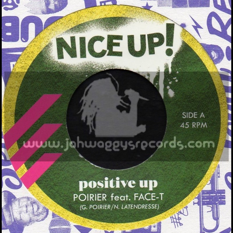 Nice Up Records-7"-Positive Up / Poirier Feat. Face T