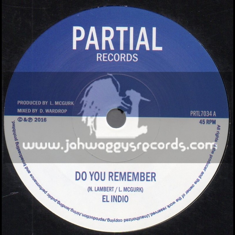 Partial Records-7"-Do You Remember / El Indio + Royal Legacy Dub / Partial Crew