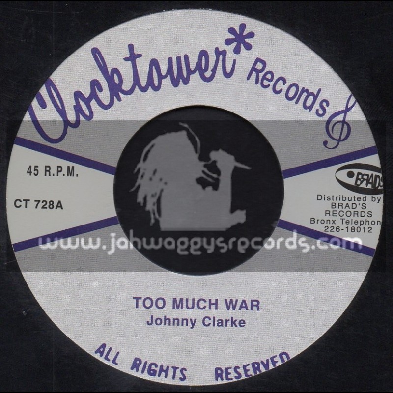 Clock Tower Records-7"-Too Much War / Johnny Clarke