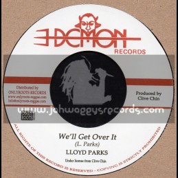 Demon Records-7"-We ll Get Over It / Lloyd Parks + Part 2 / Skin Flesh And Bones