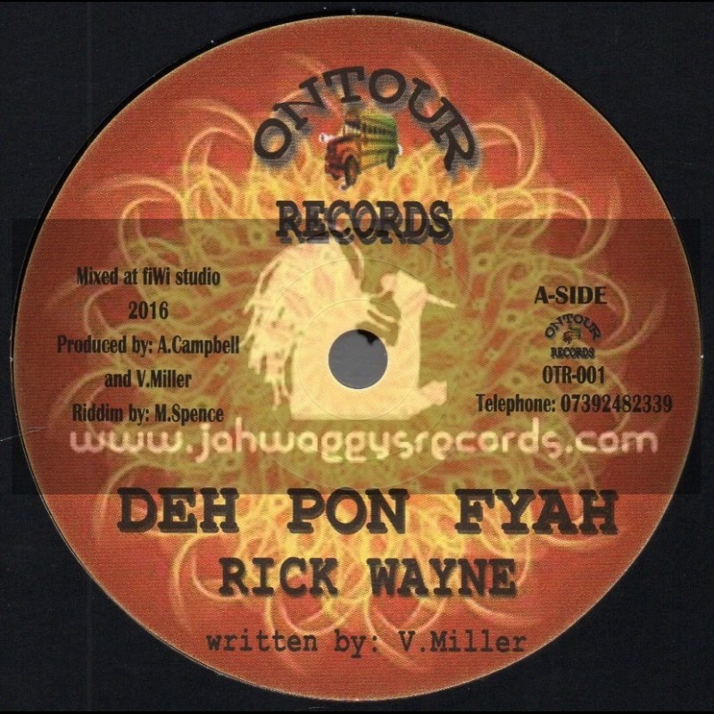 On Tour Records-7"-Deh Pon Fire / Rick Wayne + Dont Cry Child / Andy Campbell