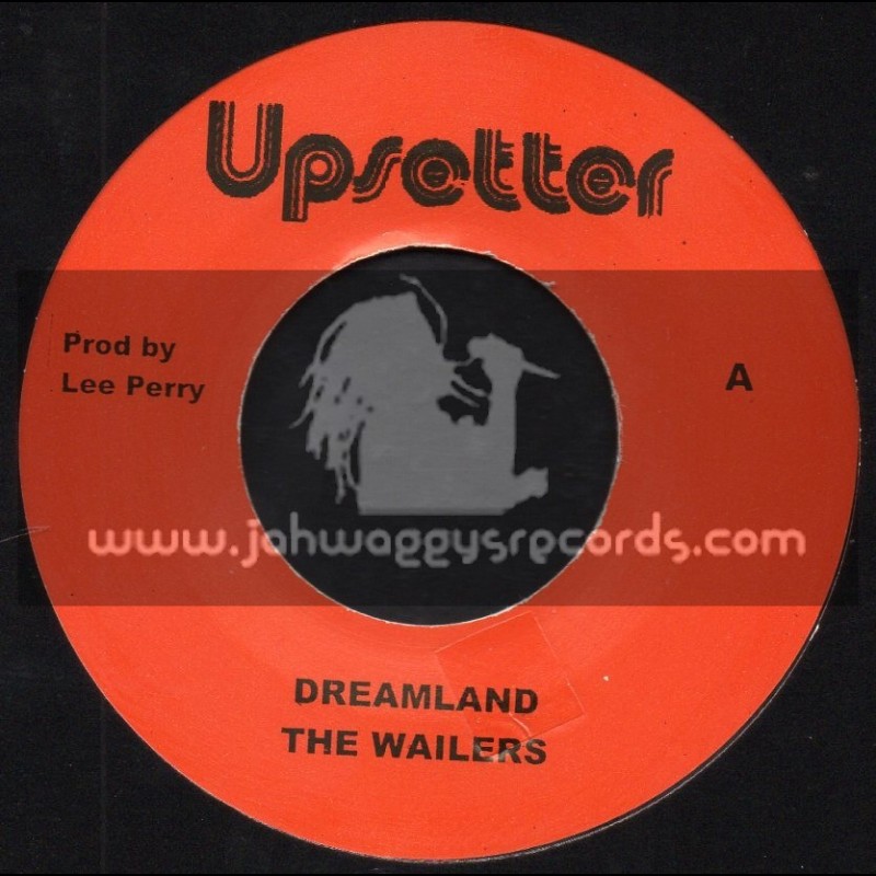 Upsetter - 7" - Dreamland / The Wailers + Dreamland Version / U Roy