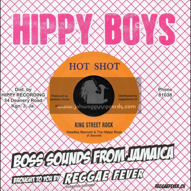 Hot Shot-7"-King Street Rock / Headley Bennett And The Hippy Boys + Someone To Depend On / Leroy Bland And The Hippy Boys