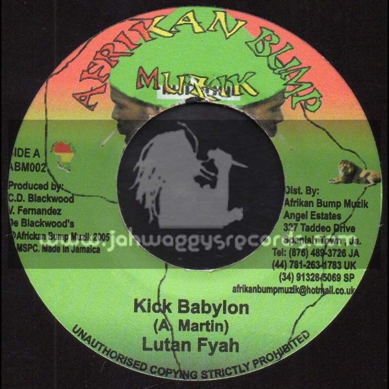 Afrikan Bump Muzik-7"-Kick Babylon / Lutan Fyah + Praises To Jahovia / Selah