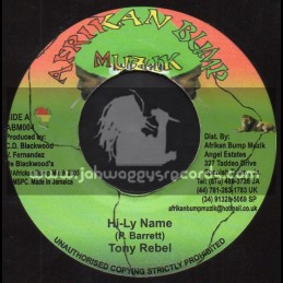 Afrikan Bump Muzik-7"-Hi Ly Name / Tony Rebel + Place Where You Come From / Hiyah Rems