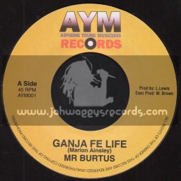 AYM Records-7"-Ganja Fe Life / Mr Brutus
