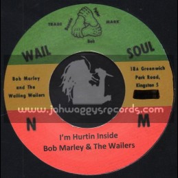 Wail Soul-7"-I m Hurting Inside / Bob Marley And The Wailers + Stepping Razor / Peter Tosh And The Wailers