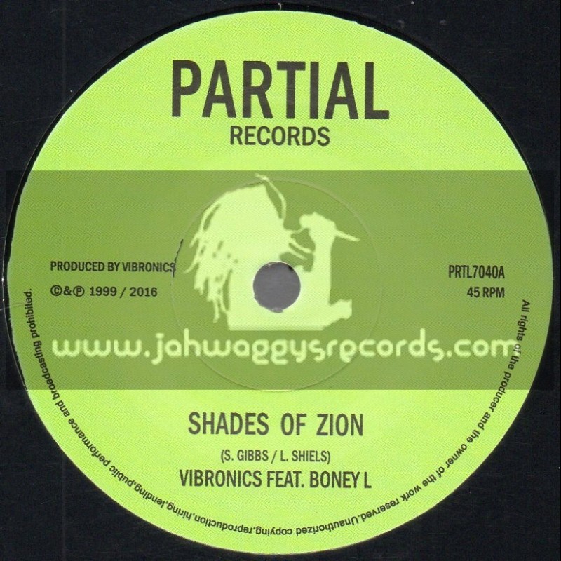 Partial Records-7"-Shades Of Zion / Vibronics Feat. Boney L + Shades Of Dub / Vibronics