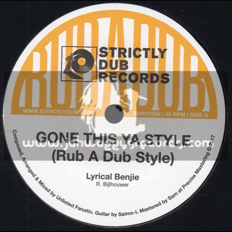 Strictly Dub Records-7"-Gone This Ya Style / Lyrical Benji + Gone This Ya Dub / Unlisted Fanatic