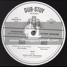 Dub Stuy Records-12"-Joker Smoker / Dubamine Feat. Tristan Palmer + Jimini Dub / Dubmine And Salute