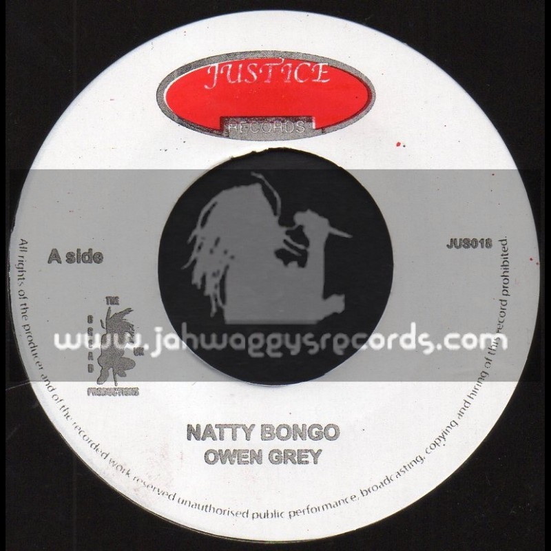 Justice Records-7"-Natty Bongo / Owen Grey + The King, The Prince And The Gorgon / Delroy Wilson