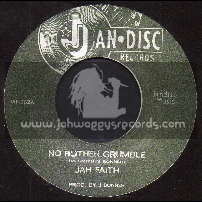 Jan Disc Records-7"-No Bother Grumble / Jah Faith - The Black Emeralds