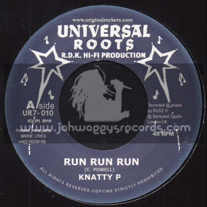 Universal Roots-7"-Run Run Run / Knatty P + Disciples Riddim Section
