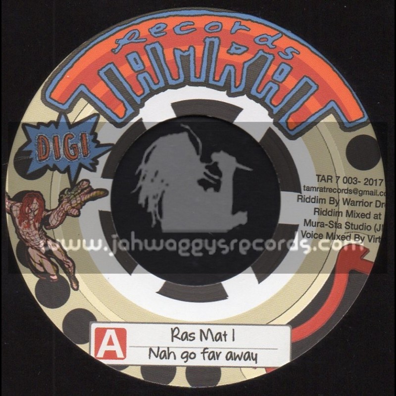 Tamrat Records-7"-Nah Go Far Away / Ras Mat I + Teachin / Tenor Youthman