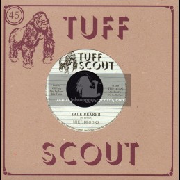 Tuff Scout-7"-Tale Bearer / Mike Brooks + Speak No Evil Version / G. Cang