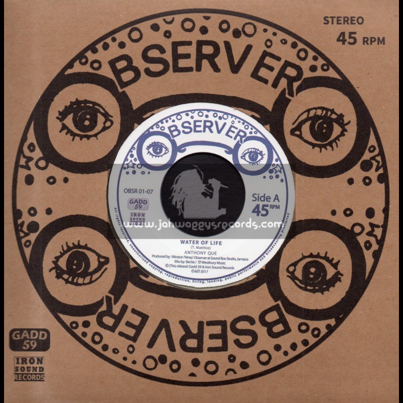 Observer-Iron Sound Records-7"-Water Of Life / Anthony Que + Water Dub / Sly & Robbie