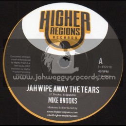 Higher Regions Records-7"-Jah Wipe Away The Tears / Mike Brooks + Dub Away The Tears / Mighty Prophet