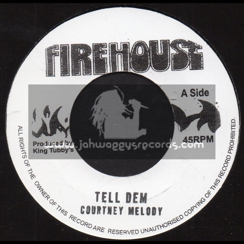 Firehouse-7"-Tell Dem / Courtney Melody