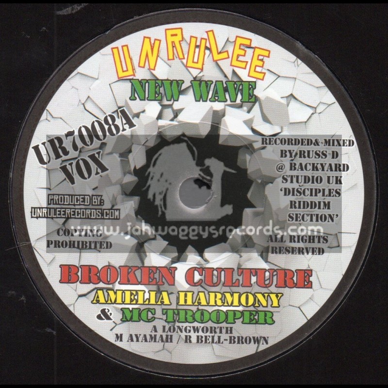 Unrulee Records-New Wave-7"-Broken Culture / Amelia Harmony And Mc Trooper