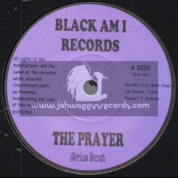 Black Am I Records-7"-The Prayer / Sirius Stout