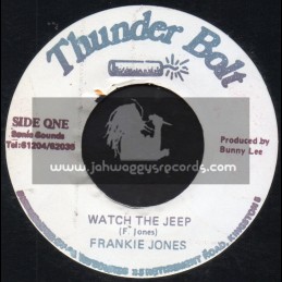 Thunder Bolt-7"-Watch The Jeep / Frankie Jones