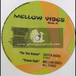 MELLOW VIBES -12"-DO U KNOW + PROMISE / SISTER AISHA