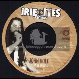 Irie Ites Records-7"-Strange Things / John Holt + Strange All Over The World / Trinity