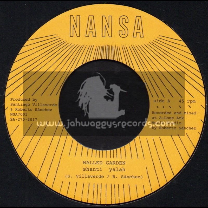 Nansa-7"-Walled Garden / Shanti Yalah