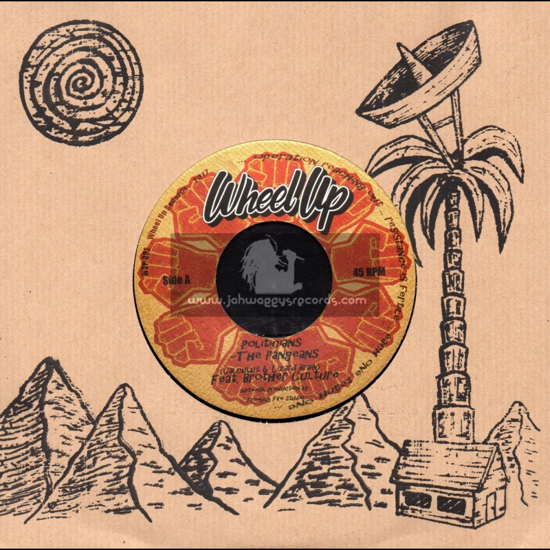 Wheel Up-7"-Politicians / The Pangeans Feat. Brother Culture