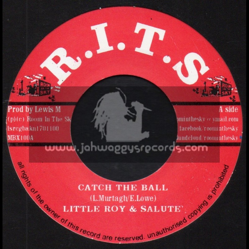 R.I.T.S-7"-Catch The Ball / Little Roy And Salute 