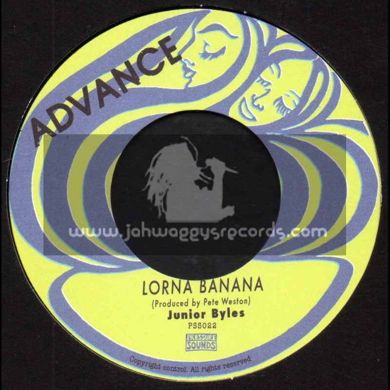 Advance-Pressure Sounds-7"-Lorna Banana / Junior Byles + Straight To Scratch Head / Pete Weston