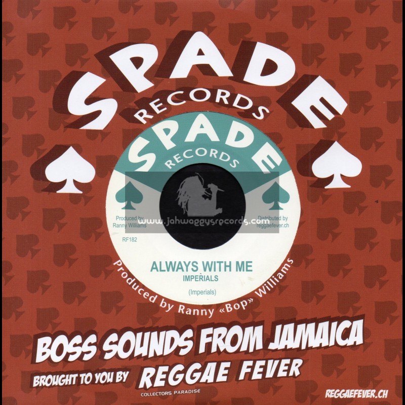 Spade Records-7"-Always With Me / Imperials + Sad Feelings / Al Senior Pone & Ranny Wlliams Hippy Boys