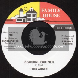 Family House Records-7"-Sparring Partner / Flick Wilson