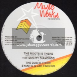 Music Works Records-Jah Fingers-12"-The Roots Is There / Mighty Diamonds + Revolution / Mighty Diamonds
