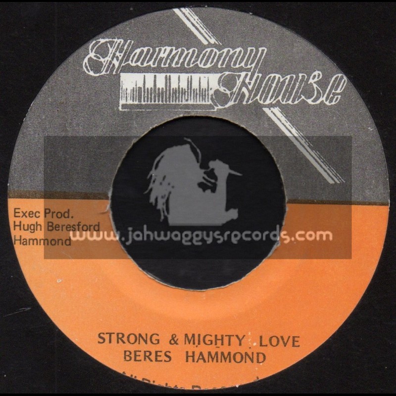 Harmony House-7"-Strong & Mighty Love / Beres Hammond